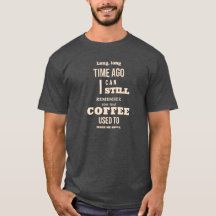 Lange lange Zeit her Shirt