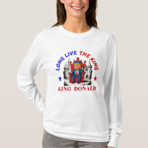 LANGE LEBEN SIE DEN KÖNIG: GEBEN SIE TRUMP T-Shirt