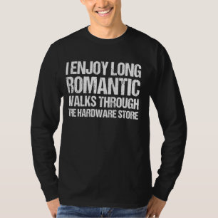 Lange romantische Spaziergänge durch den Ingenieur T-Shirt