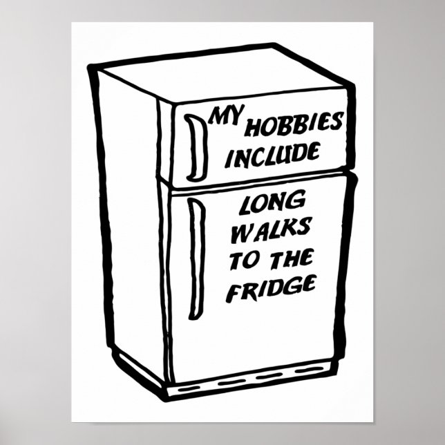 Lange Spaziergänge zum Kühlschrank Funny Poster (Vorne)