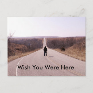Lange Straße zum Nirgendwo x, wünscht, ihr wäret h Postkarte