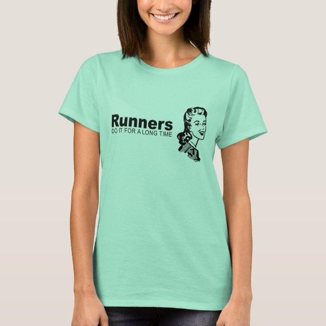 Lange Zeit machen es die Runners T-Shirt (Vorderseite)