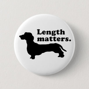 "Längen-Angelegenheiten." (Dackel) Button