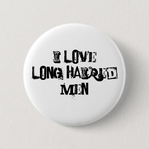 Langhaarige Männer der Liebe I lustig Button
