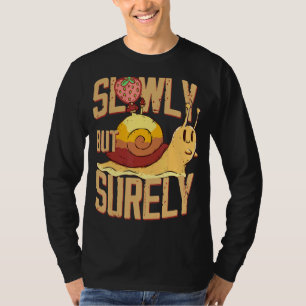 Langsam, aber sicher Schneckenschnecke Cotattcore T-Shirt