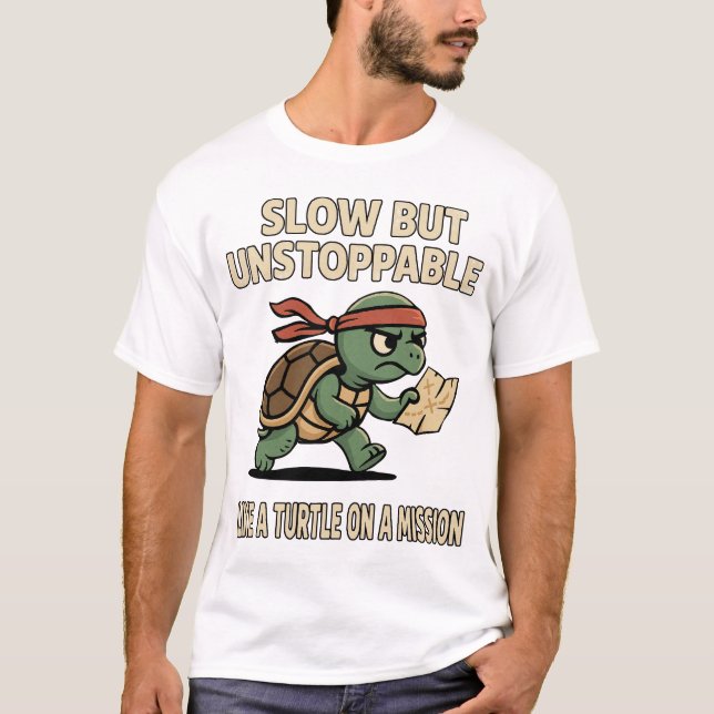 Langsam, aber unaufhaltsam - Funny Turtle on a Mis T-Shirt (Vorderseite)
