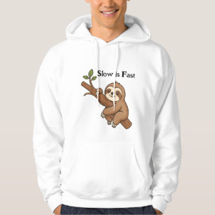 Langsam ist schnell Faultier Hoodie