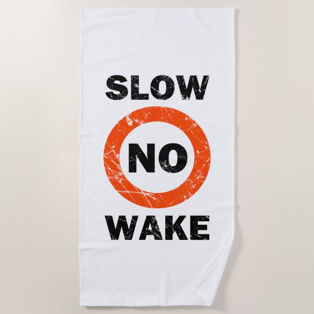LANGSAM KEIN GEWECKT Grunge Nautical Signage Style Strandtuch (Vorderseite)