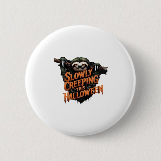 Langsam kriechen dieses Halloween - gruselige Faul Button (Vorderseite)