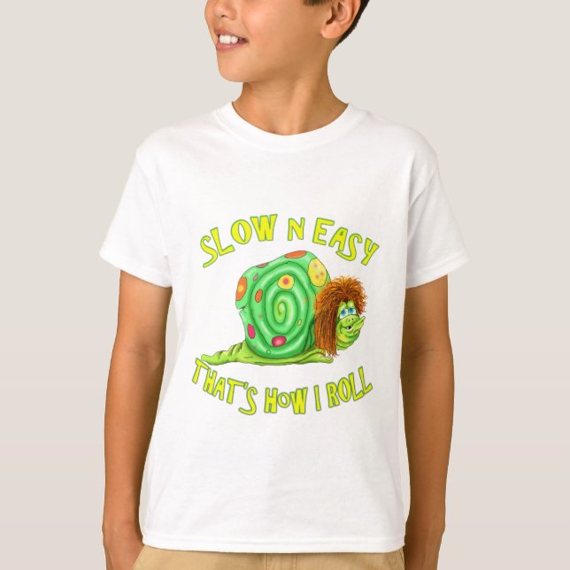 Langsam und einfach so Roll T-Shirt (Vorderseite)