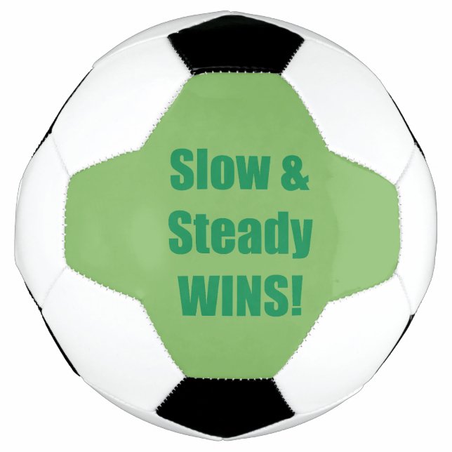 Langsam und stetig GEWINNT! Fußball (Vorderseite)