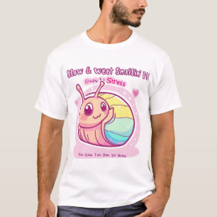 Langsam und süß Snailin' It - Niedlich inspirieren T-Shirt
