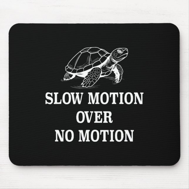 Langsame Bewegung über kein Motion Turtle Meme 1 Mousepad (Vorne)