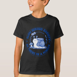 Langsame Wander Gesellschaft ist in einer Minute S T-Shirt
