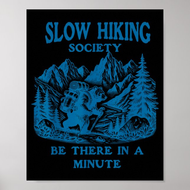 Langsame Wanderer Gesellschaft Bär Wandern Camping Poster (Vorne)