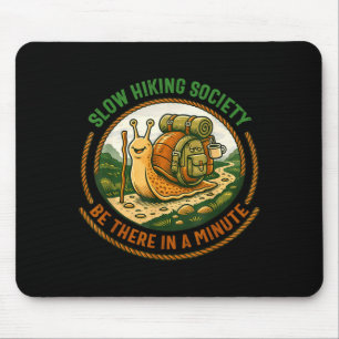 Langsame Wanderer Gesellschaft ist in einer Minute Mousepad
