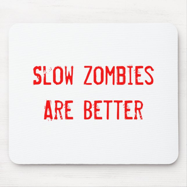 Langsame Zombies Mousepad (Vorne)