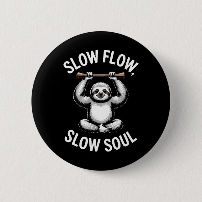 Langsamer Fluss Langsame Seele Faultier Yoga Medit Button (Vorderseite)