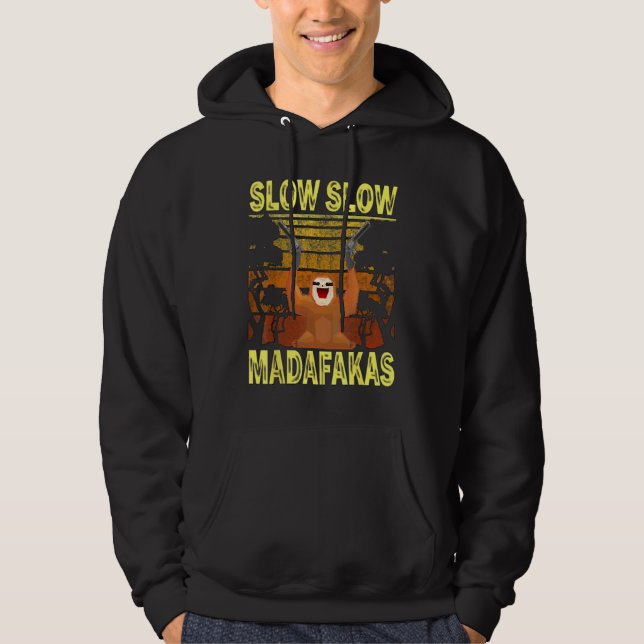 langsamer langsamer Madafakas Faultier Pew Pew Ver Hoodie (Vorderseite)