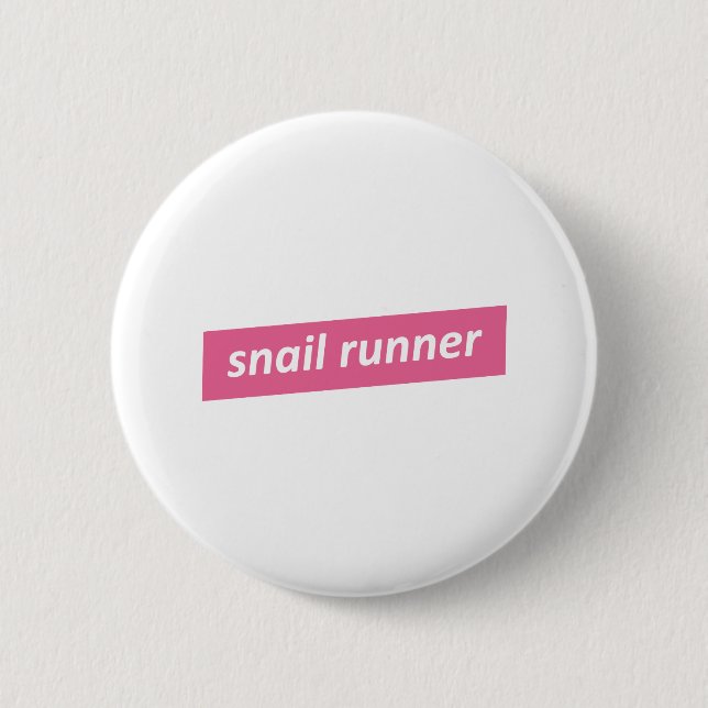 Langsamer Läufer. Snail Runner Button (Vorderseite)