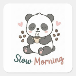 Langsamer Morgen-Panda-Aufkleber | Cute Cozy Ästhe Quadratischer Aufkleber