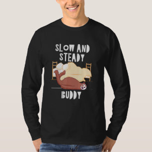 Langsamer und stetiger Buddy Sloth Lazy Sloth Frie T-Shirt