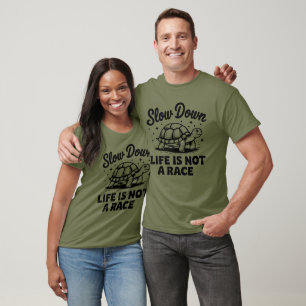 Langsames Leben kein Rennen T-Shirt