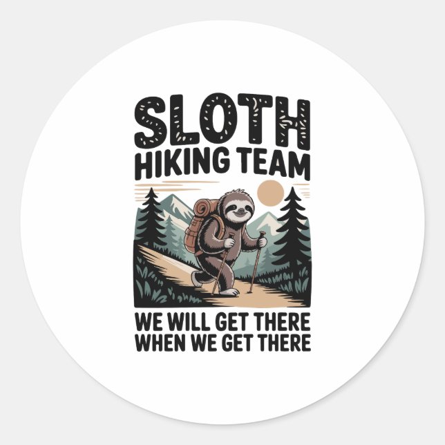 Langsames und stetes Sloth Wanderteam Runder Aufkleber (Vorderseite)