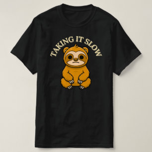 Langsamkeit Calmer Faultier-Cartoon EntspannterLif T-Shirt