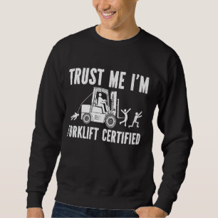 Langschlauch für Gabelstapler Sweatshirt