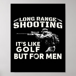 Langstreckenschießen Es ist wie Golf, aber für Män Poster