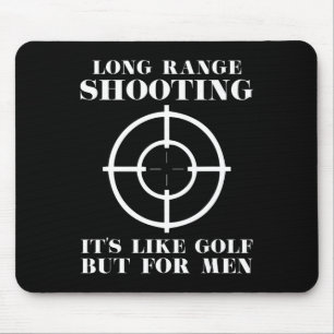 Langstreckenschießen Es Ist Wie Golf Aber Für Männ Mousepad