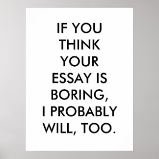 langweiliges Essay Poster