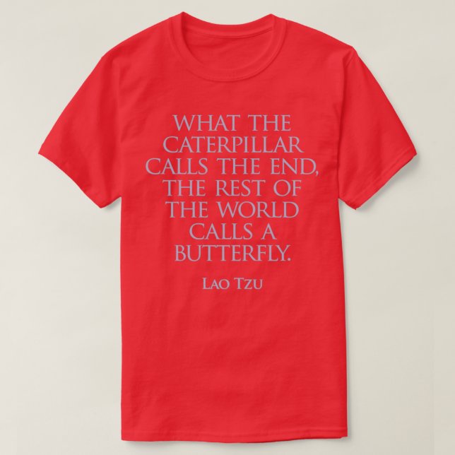 Lao Tzu Die Raupe T-Shirt (Design vorne)