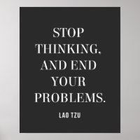 Lao Tzu Zitat über Denk nicht nach, beende deine P