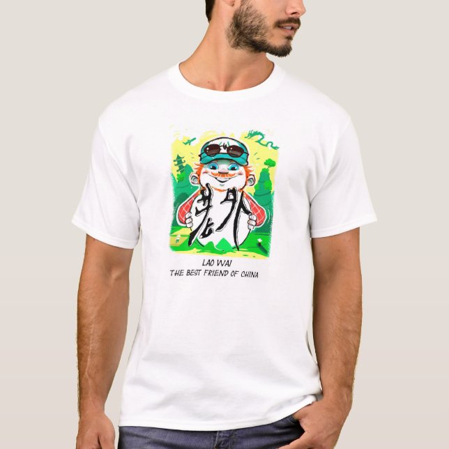 Laowai - The Best Friend of China T-Shirt (Vorderseite)