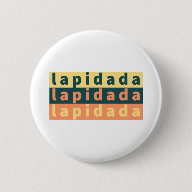 Lapidada Button (Vorderseite)