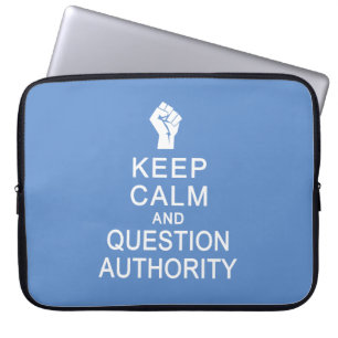 Laptop-Ärmel behalt Calm & Question Authority Laptopschutzhülle