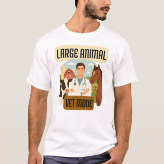 Large Animal Veterinarian – Farm Vet Mode Design T-Shirt