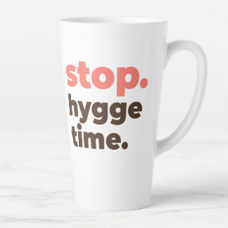 Large Latte Mug - Stop. Hygge Time. Milchtasse