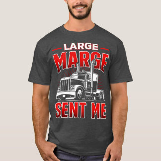 Large Marge hat mich geschickt T-Shirt
