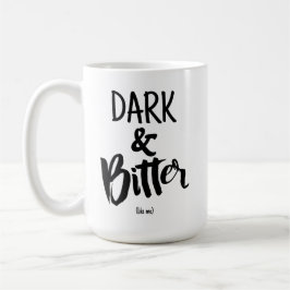 Large Mug - Dark & Bitter Kaffeetasse