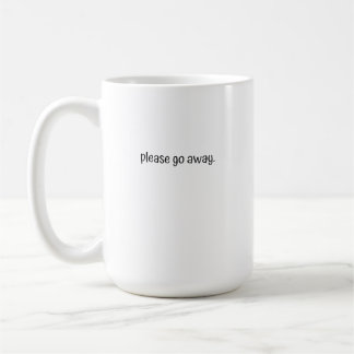 Large Mug - Please Go Away. Kaffeetasse