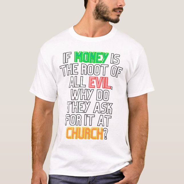 L'argent est la racine de tous les T-shirts malfai (Devant)