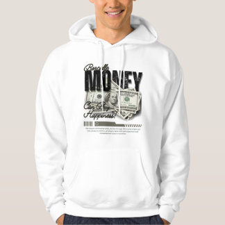 L'argent peut acheter le bonheur; SWEAT - SHIRT À