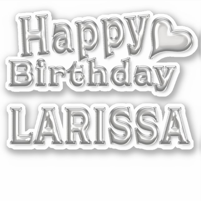 Larissa Happy Birthday silver Aufkleber Sticker (Vorderseite)