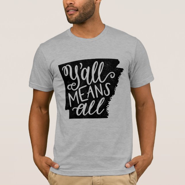 L'Arkansas "vous veut dire le T-shirt de tous les" (Devant)