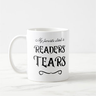 Larmes de lecteurs Mug amusant pour les écrivains 
