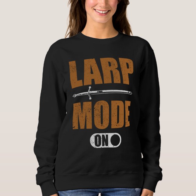 Larp Mode ON Sweatshirt (Vorderseite)