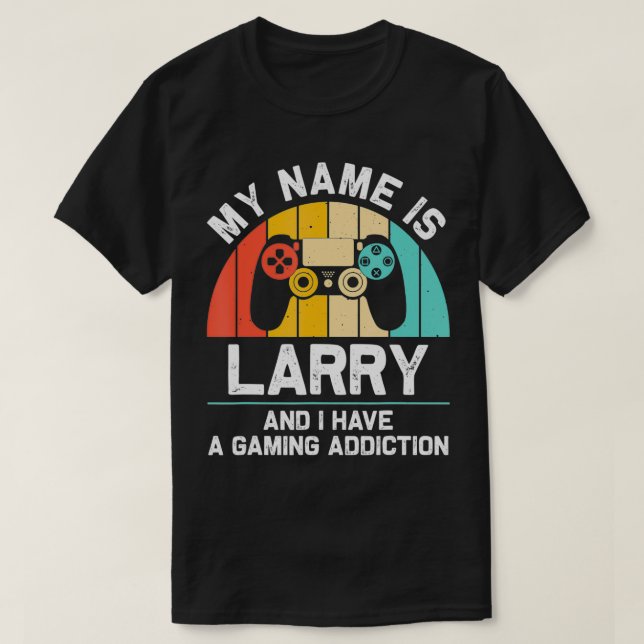 LARRY Gift Name Personalisiert Funny Gaming Geek B T-Shirt (Design vorne)